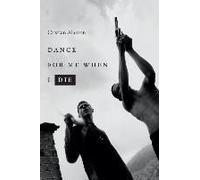 Dance For Me When I Die