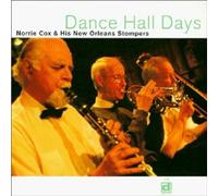 Dance Hall Days by Norrie Cox And His New Orleans Stompers (1999-10-22)
