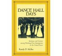 Dance Hall Days by Randy McBee Randy D. McBee (Auteur)