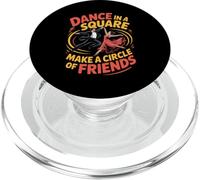 Dance in A Square Make A Circle of Friends - PopSockets PopGrip pour MagSafe