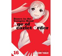 Dance in the Vampire Bund: Age of Scarlet Order Vol. 16