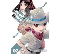 Dance in the Vampire Bund: Age of Scarlet Order Vol. 2