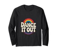 Dance it Out Gag Dancing Humour Dancer Sarcastique Hommes Femmes Manche Longue