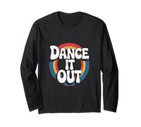 Dance it Out Gag Dancing Humour Dancer Sarcastique Hommes Femmes Manche Longue