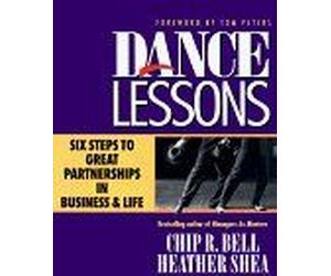 Dance Lessons : Six Steps To Great Partnerships In Business & Life