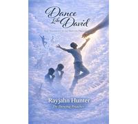 Dance Like David: The Testimony Of The Dance Preacher