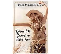 Dance Like There's No Tomorrow