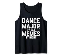 Dance Major by Day Memes by Night Chorégraphie Art Student Débardeur