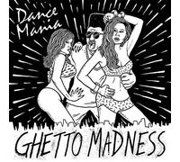 Dance Mania Ghetto Madness