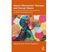 Dance/Movement Therapy And Sexual Abuse