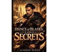 Dance of Blades and Secrets: An Assassin's Fae Romance