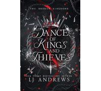 Dance Of Kings And Thieves: A Dark Fantasy Romance (The Broken Kingdoms)