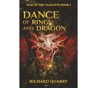 Dance of Ring and Dragon: Dance of Light and Dark - Book 5