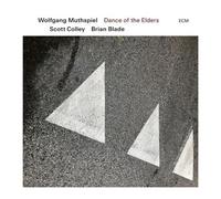 Wolfgang Muthspiel, Scott Colley & Brian Blade – Dance Of The Elders – Vinyle neuf (Verve Spa)