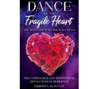 Dance Of The Fragile Heart