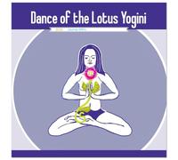 Dance of the Lotus Yogini (Wall Calendar 2026 12 × 12 Inch) CALVENDO 12 Month Wall Calendar: A poetic dance of the Yogini between inner and outer worlds.