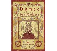 Dance of the Sun Goddess: Pagan Folkways of the Baltic Coast