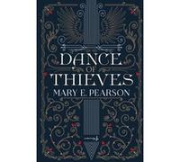 Dance of Thieves Mary E. Pearson (Auteur)