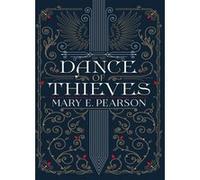 Dance of Thieves Mary E. Pearson (Auteur)