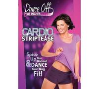 Dance Off The inches: Cardio Striptease