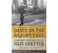 Dance on the Razors Edge by Svenja Bethke Svenja Bethke (Auteur)
