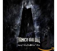 Dance Or Die - Nostradamnation [Import]