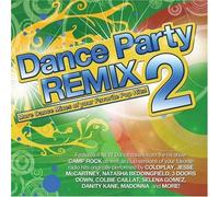 Various Artists - Dance Party Remixed 2 [Import]