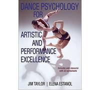 Dance Psychology for Artistic and Performance Excellence