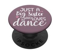Dance Sister Big Sister Boss Girls Dancing Sis Ballet Dancer PopSockets PopGrip Adhésif