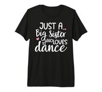 Dance Sister Big Sister Boss Girls Dancing Sis Ballet Dancer T-Shirt Haut de Gamme
