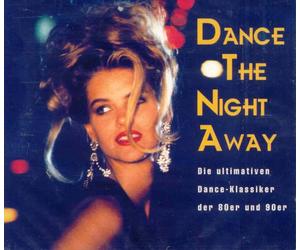 Dance The Night Away - Dance Classics 80s & 90s (2CD)