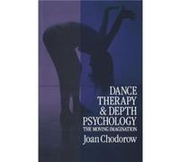 Dance Therapy and Depth Psychology by Joan Chodorow Paperback Book Chodorow, Joan (Auteur)