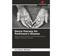 Dance therapy for Parkinson's disease: Effects of dance therapy on maintaining/improving mobility in Parkinson's disease