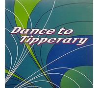 Dance to Tipperary [UK Import]