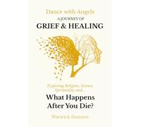 Dance with Angels: A Journey of Grief & Healing