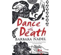 Dance with Death Nadel, Barbara (Auteur)