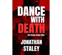 Dance With Death: The Casey Stone Files