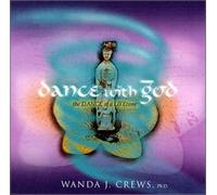 Dance with God...The Dance of a LIFEtime