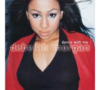 Dance With Me by Debelah Morgan (2000-08-15)