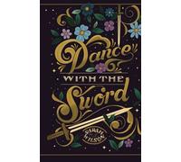 Dance With The Sword