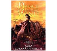 Dance With The Wind (1) (City Of Virtue And Vice)