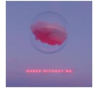 Dance Without Me