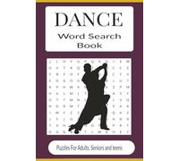 Dance Word Search Book: Word searches with easy-to-read print about dance styles, dance history, ballet and more | 6X9 inches 110 pages | 50 + Puzzles ... for gifts, vacations, leisure time, holidays.