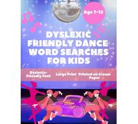 Dance Word Search for Kids: Dyslexia-Friendly Puzzles for Ages 7-10 | Build Reading Confidence Through Dance Fun