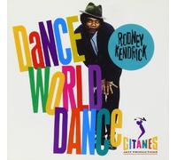 Dance World Dance by Rodney Kendrick (1994-09-27)