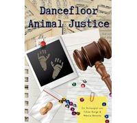 Dancefloor Animal Justice