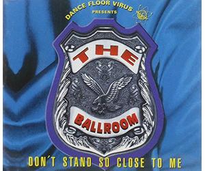 Dancefloor Virus - Don't stand so close to me (3 versions, 1995, Police)