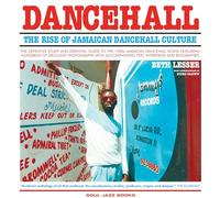 Dancehall The Rise of Jamaican Dancehall Culture (New ed) /anglais