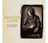 Dancer in the Fire: A Paul Brady Anthology by BRADY,PAUL [Audio CD] NEUF