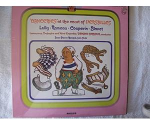 "DANCERIES AT THE COURT OF VERSAILLES" (Lully, Rameau, Couperin, Blavet) - Birbaum, Rampal, Lamoureux Orch.- PHILIPS/WORLD SERIES PHC-9036 [LP RECORD]
